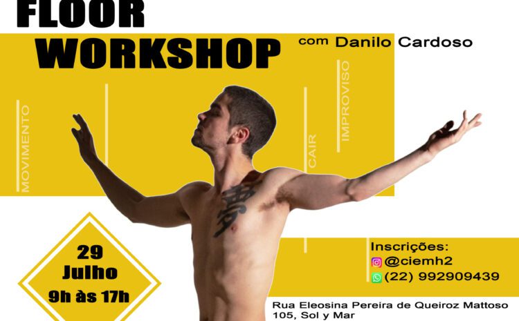 “FLOOR-WORKSHOP” com o bailarino e coreógrafo Danilo Cardoso é oferecido gratuitamente em Macaé