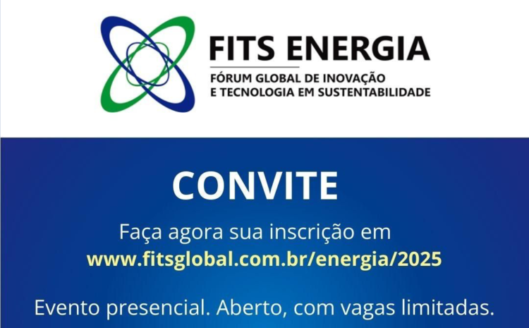  Fits Energia 2025: Fórum Global amplia participação e lança agenda oficial