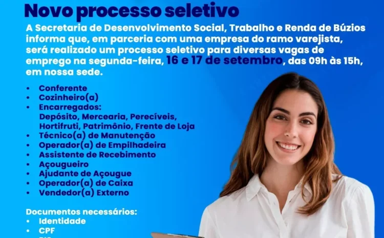 Secretaria de Desenvolvimento Social de Búzios recebe novo processo seletivo de empresa do ramo varejista